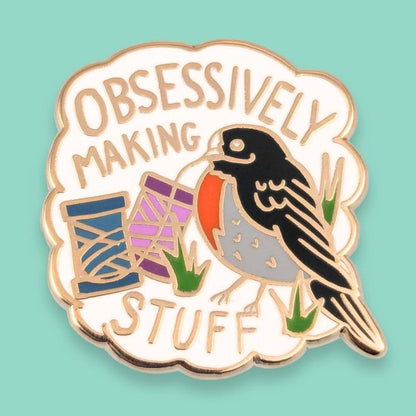 Jubly-Umph 'Obsessively Making Stuff' Lapel Pin