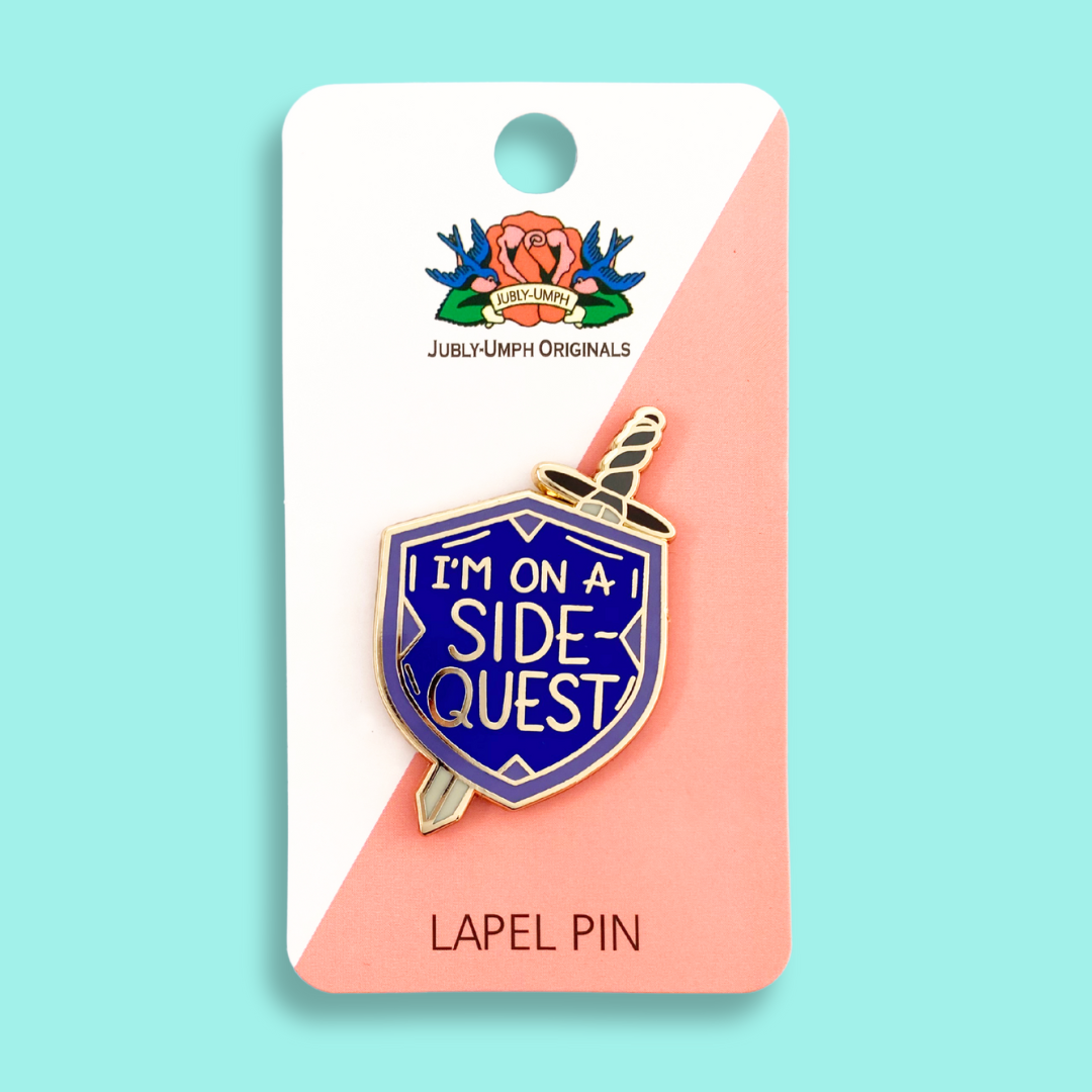 Jubly-Umph 'I'm On A Side Quest' Lapel Pin