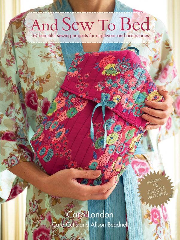 Caro London And Sew to Bed Book of Patterns